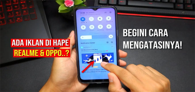 Iklan HP Muncul Terus? Ini Cara Mengatasinya Dengan Mudah